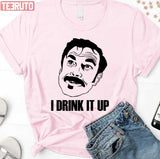 I Drink It Up There Will Be Blood Unisex Sweatshirt