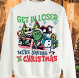 Get In Loser We're Saving Christmas Grinch Unisex Sweatshirt