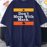 Don't Mess With Mack Mattress Mack Houston Baseball Unisex Sweatshirt