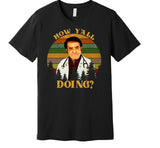 How Y'all Doing Unisex T-Shirt
