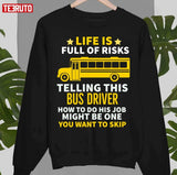 Funny School Bus Driver Unisex T-Shirt