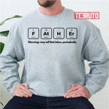 Funny Dad Joke Cute Art Fathers Day Unisex Sweatshirt