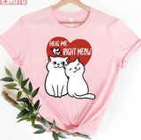 Hug Me Right Meow Couple Cat With Heart Design Unisex T-Shirt