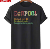 Dadpool Like A Dad But Only Cooler Father's Day Unisex T-Shirt