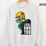 I Still Own You Football Lover Unisex T-Shirt