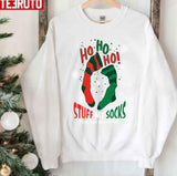 Hohoho Stuff My Socks Christmas Unisex Sweatshirt
