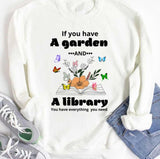If You Have A Garden And A Library You Have Everything You Need Unisex T-Shirt