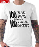 100 Bad Days Made 100 Good Stories AJR Unisex T-shirt