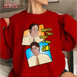 Identity Theft Dwight The Office Unisex Sweatshirt