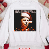 Have A Killer Christmas Michael Myers Unisex Sweatshirt