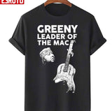 Greeny Leader Of The Fleetwood Mac Unisex T-Shirt