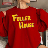 Fuller House Unisex T-Shirt