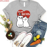 Hug Me Right Meow Couple Cat With Heart Design Unisex T-Shirt