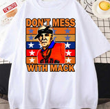 Don't Mess With Mack Vtg Mattress Mack Unisex T-Shirt