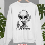 Alien I Come In Peace Unisex Sweatshirt