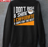 Coffee Hope For The Best Funny Graphic Cool Unisex Sweatshirt