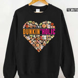 I'm A Dunkin' Donuts Holic Unisex T-Shirt