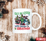 Get In Loser We're Saving Christmas Grinch Unisex Sweatshirt