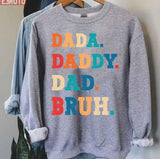 Dada Daddy Dad Bruh I Went From Dada To Daddy To Dad To Bruh Unisex T-Shirt
