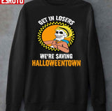 Get In Losers We're Saving Halloweentown Unisex Sweatshirt