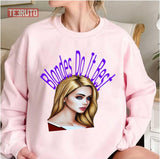 Blondes Do It Best Trending 2023 Unisex Sweatshirt