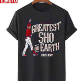 Greatest Sho On Earth MVP Shohei Ohtani Unisex T-Shirt