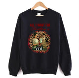 All I Want For Christmas You Netflix Unisex Sweatshirt