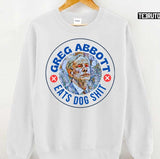 Greg Abbott Eats Dog Shit Texas Governor Anti Greg Abbott Unisex T-Shirt