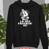 Chris Farley Well La De Frickin Da Unisex Sweatshirt