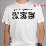 Guess The Right Qr Code Unisex T-Shirt
