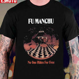 Fu Manchu Band Rock No One Rides For Free Unisex T-shirt