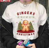 Feliz Navidad Funny Gingers Are For Life Not Just For Christmas Unisex Sweatshirt