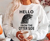Hello From The Otter Side Adele Otter Unisex Hoodie