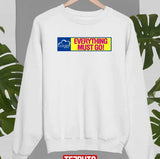 Everything Must Go Unisex Sweatshirt