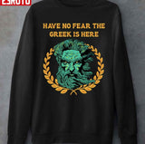 Greek Is Here Greek Mythology History Buff Unisex T-Shirt