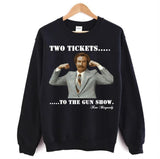 Gun Show Anchorman Ron Bergundy Unisex Sweatshirt