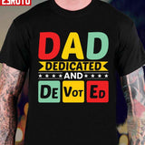 Dad Dedicated And Devoted I Love You My Hero Father And Son Relationship Quotes Unisex Sweatshirt