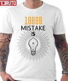 10000 Mistake Is Thomas Edison Unisex Hoodie