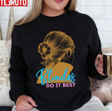 Blondes Do It Best Trending Unisex T-Shirt