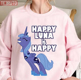 Happy Luna Is Happy Unisex Sweatshirt