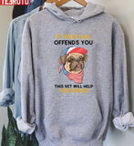 Funny Pug Dog If This Flag Offends You This Vet Will Help You Pack Unisex Sweatshirt
