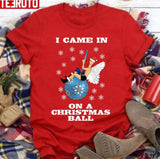 I Came In On A Christmas Ball Take On Miley Cyrus Wrecking Ball Sweatshirt
