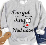 I've Got Tiny Red Nose Cute Gift Rednose Happy Face Unisex Sweatshirt