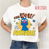 Grover I Am Too Adorable Sesame Street Unisex T-Shirt