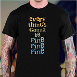 Everythings Gonna Be Fine Fine Fine Derek Klena Unisex Sweatshirt