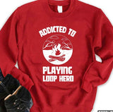 Addicted To Playing Loop Hero Unisex Sweatshirt