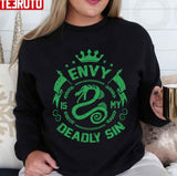 Collection Envy Is My Deadly Sin Seven Deadly Sins Unisex Sweatshirt